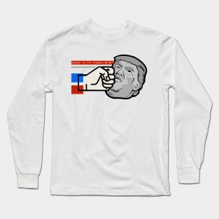 Down With Fascists! - Anti-Trump Long Sleeve T-Shirt